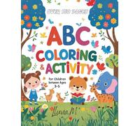 Letters A-Z: A Playful Preschool Workbook for Ages 3-5: Discover the Alphabet Through Coloring, Dot-to-Dot, Tracing, and Creative Drawing