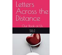 Letters Across the Distance: Our Book of Us