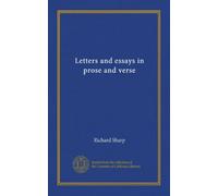 Letters and essays in prose and verse