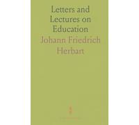 Letters and Lectures on Education