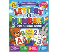 Letters and Numbers Colouring Book For Kids Ages 4-8: 100 pages (50 single-sided colouring pictures), welcome page, 'this book belongs to' page