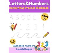 Letters and Numbers: Handwriting Practice Workbook