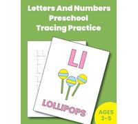 Letters And Numbers Preschool Tracing Practice: Help toddlers learn the alphabet and to count from 1 to 10 with easy to color pictures