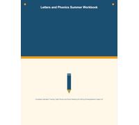 Letters and Phonics Summer Workbook: Alphabet Tracing, Sight Words and Early Reading for Rising Kindergarteners Ages 4-6