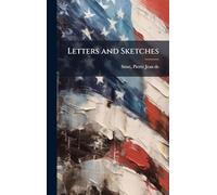 Letters and Sketches