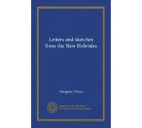 Letters and sketches from the New Hebrides