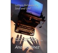 Letters Between My Soul and God: When everything falls silent… and He speaks to me