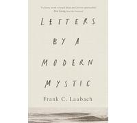 Letters by a Modern Mystic: Excerpts From Letters Written To His Father