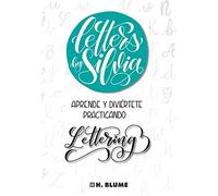 Letters By Silvia: Aprende y diviértete practicando lettering: 89 (Artes, técnicas y métodos)