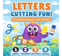Letters Cutting Fun Activity Book for Kids Ages 3-5: Preschool Scissor Skills Workbook to Learn Cutting Lines, Shapes & Alphabet Letters | Fine Motor ... Activities for Toddlers and Kindergarten