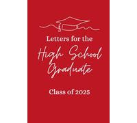 Letters for the High School Graduate Class of 2025: (Red Version)