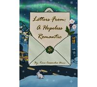 Letters From: A Hopeless Romantic