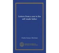 Letters from a son to his self-made father
