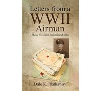 Letters from a WWII Airman: How his faith sustained him