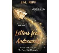 Letters from Andromeda: A Cozy Sci-Fi Romance (The Paper Star Chronicles)