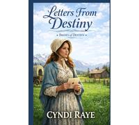 Letters From Destiny: Brides of Destiny Historical Western Romance Short Story Collection