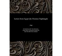 Letters from Egypt: [by Florence Nightingale [Idioma Inglés]