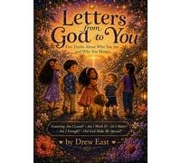 Letters from God to You: Five Truths About Who You Are and Why You Matter