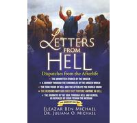 Letters from Hell: Dispatches from the Afterlife (SPIRITUAL WARFARE SERIES BOOK 4): A Journey through the Chronicles of the Unseen World The Four ... and four). They are four (4) books in total.)