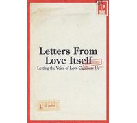Letters from Love Itself