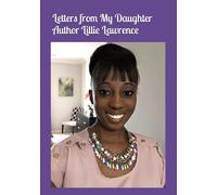 Letters From My Daughter- Lisa M Lawrence