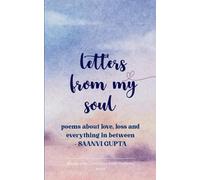 letters from my soul poems for love, loss, and everything in between