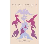 Letters from the Ashes: A Devotional Journey for Women Rising from Childhood Sexual Trauma