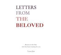 Letters From The Beloved: Return to the One who has been waiting for you