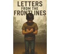 Letters From The Frontlines