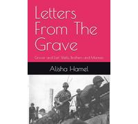 Letters From The Grave: Grover and Earl Wells, Brothers and Marines