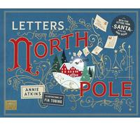 Letters from the North Pole: With Five Letters to Pull Out and Read: With Five Letters to Pull Out and Read - A Times Book of the Year 2024 (Magical Letters)