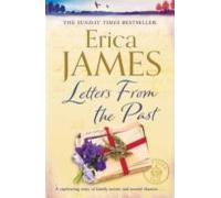 Letters From The Past : The Bestselling Family Drama Of Secrets A Nd S
