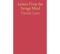 Letters From the Savage Mind