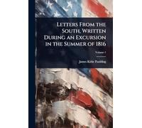 Letters From the South, Written During an Excursion in the Summer of 1816