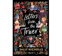 Letters from the tower Ediz. italiana (Narrativa Ragazzi)