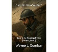 "Letters from Verdun": Love in the Margins of Time (Series 2, Book 1)