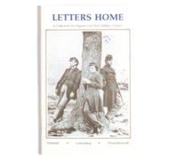 LETTERS HOME BOOK A COLLECTION OF ORIGINAL CIVIL WAR SOLDIERS LETTERS