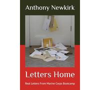 Letters Home: Real Letters From Marine Corps Bootcamp