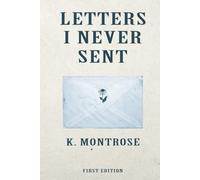 Letters I Never Sent