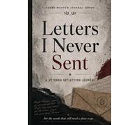 Letters I Never Sent (Beyond the Uniform Series)