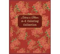 Letters in Bloom: An A-Z Coloring Collection