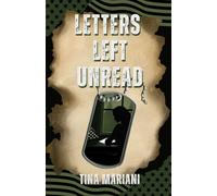 Letters Left Unread: Military Spicy Romance, Book 3 in the Heartbreak & Heat Series