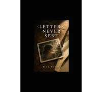 Letters Never Sent