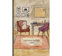 Letters Never Sent: A Half-Lined Writing Journal