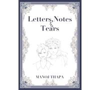 Letters, Notes & Tears: “From Teenage to Adulthood”