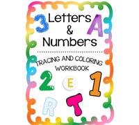 Letters & Numbers Tracing and Coloring Workbook: Summer Workbook for preschoolers and schoolage