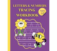 Letters & Numbers Tracing Workbook for Kids Ages 5-7: Writing Practice, Shapes, Early Math, Crosswords, and Coloring Pages | 7.5" x 9.25", 110 Pages