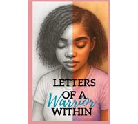 Letters Of A Warrior Within