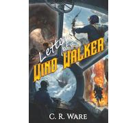 Letters of a Wind Walker