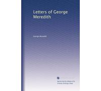 Letters of George Meredith: Volume 2
